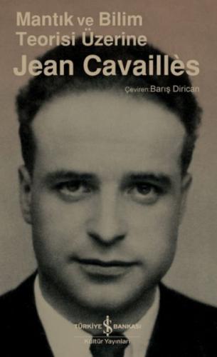 Mantık Ve Bilim Teorisi Üzerine Jean Cavaıllès