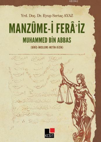 Manzume-i Fera'iz - Muhammed Bin Abbas; (Giriş-İnceleme-Metin-Dizin)