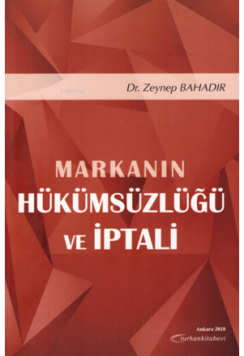 Markanın Hükümsüzlüğü ve İptali