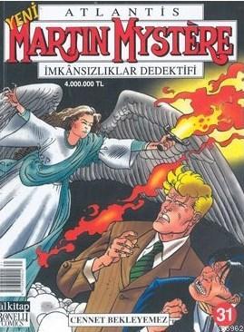 Martin Mystere İmkansızlar Dedektifi Cennet Bekleyemez Sayı: 31