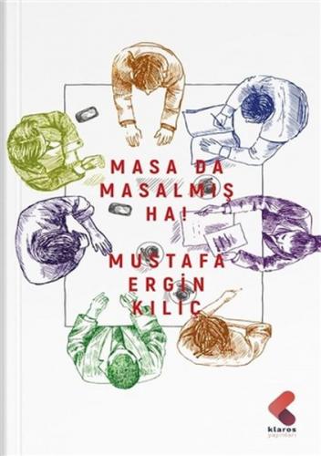 Masa Da Masalmış Ha! Mustafa Ergin Kılıç