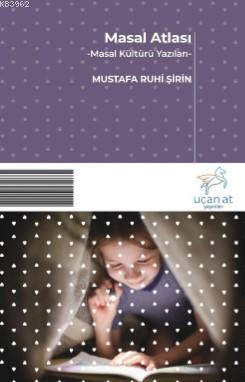Masal Atlası Mustafa Ruhi Şirin