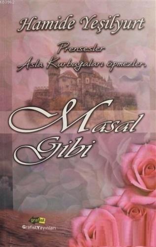 Masal Gibi; Prensesler Asla Kurbağaları Öpmezler...