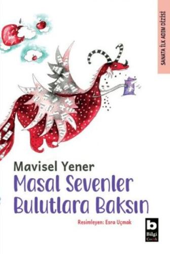 Masal Sevenler Bulutlara Baksın Mavisel Yener