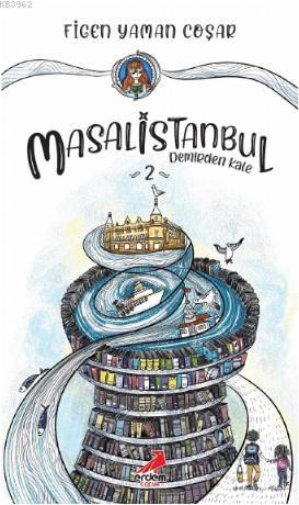 Masalistanbul 2 - Demirden Kale Figen Yaman Coşar