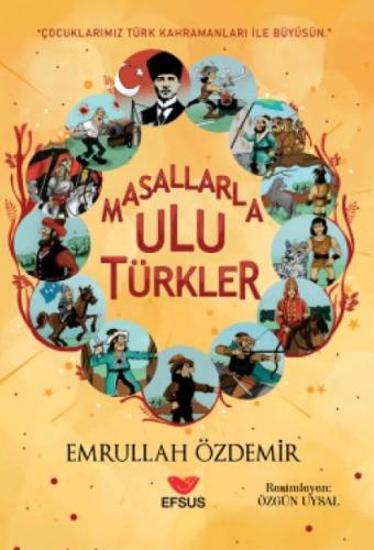 Masallarla Ulu Türkler Emrullah Özdemir