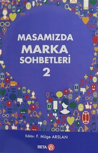Masamızda Marka Sohbetleri - 2