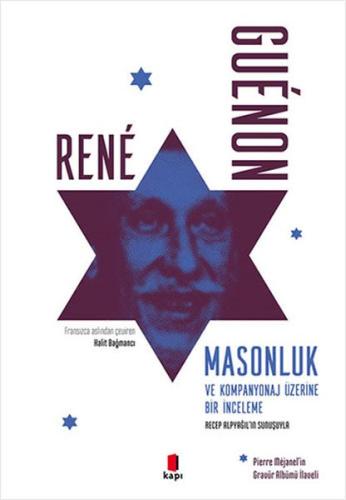 Masonluk - ve Kompanyonaj Üzerine Bir İnceleme Rene Guenon