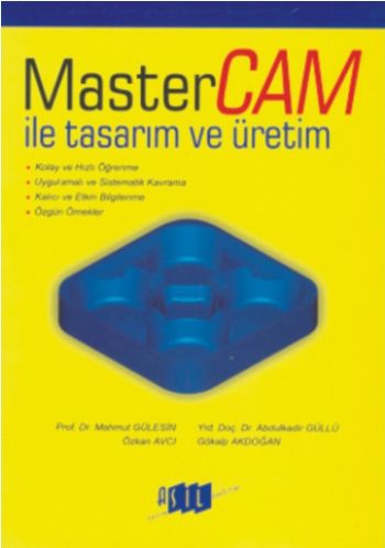 MasterCAM ile Tasarım ve Üretim Mahmut Gülesin Özkan Avcı