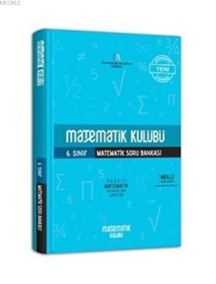 Matematik Kulübü 6. Sınıf Matematik Soru Bankası Matematik Kulübü