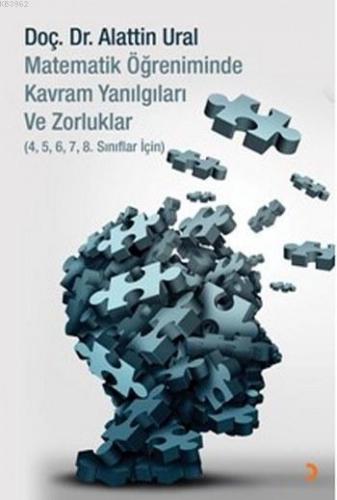 Matematik Öğreniminde Kavram Yanılgıları ve Zorluklar