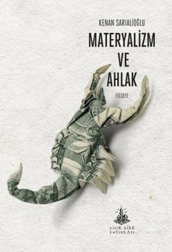 Materyalizm ve Ahlak Kenan Sarıalioğlu