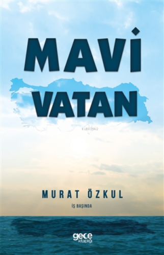Mavi Vatan Murat Özkul