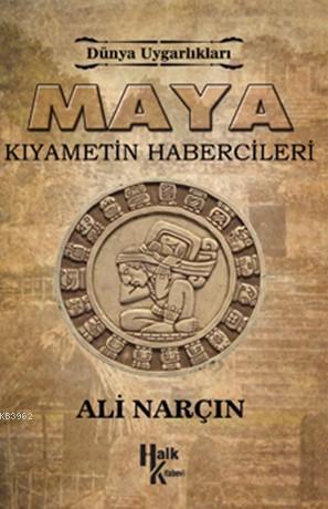 Maya Kıyametin Habercileri Ali Narçın