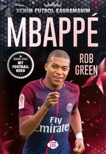 Mbappe– Benim Futbol Kahramanım Rob Green