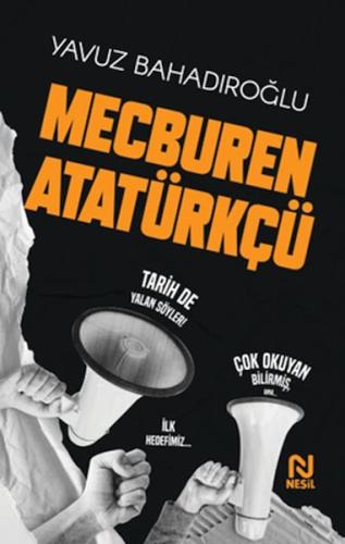 Mecburen Atatürkçü Yavuz Bahadıroğlu