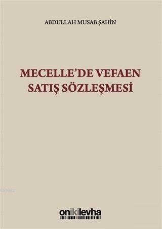 Mecelle'de Vefaen Satış Sözleşmesi