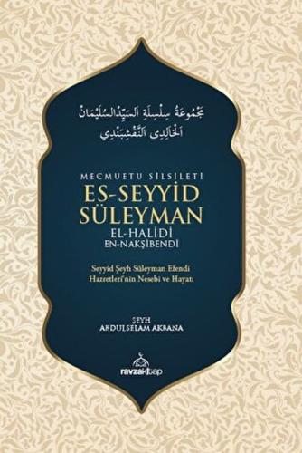 Mecmuatu Silsileti Es-Seyyid Süleyman El-Halidi En-Nakşibendi Abdulsel