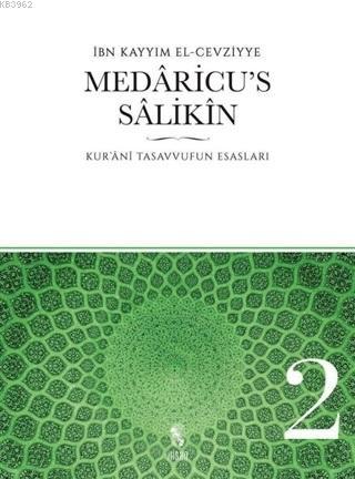 Medaricu's Salikin 2. Cilt İbn-i Kayyım El-Cevziyye