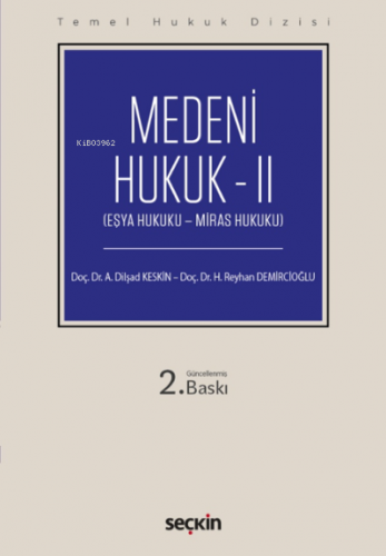 Medeni Hukuk – II;(Eşya Hukuku – Miras Hukuku)