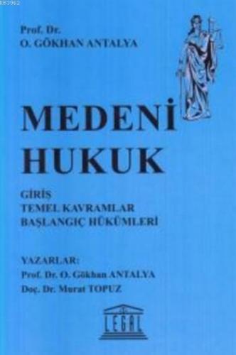 Medeni Hukuk O. Gökhan Antalya