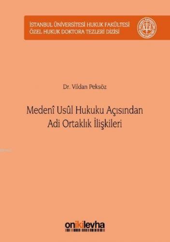 Medeni Usul Hukuku Açısından Adi Ortaklık İlişkileri