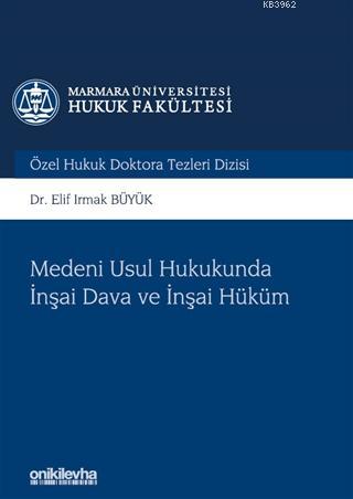 Medeni Usul Hukukunda İnşai Dava ve İnşai Hüküm