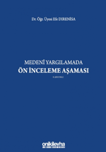 Medeni Yargılamada Ön İnceleme Aşaması