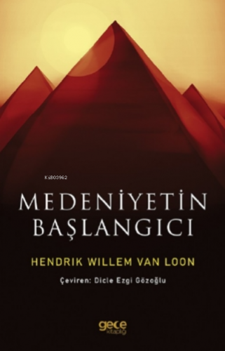 Medeniyetin Başlangıcı Hendrik Willem Van Loon