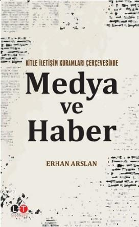 Medya ve Haber Erhan Erarslan