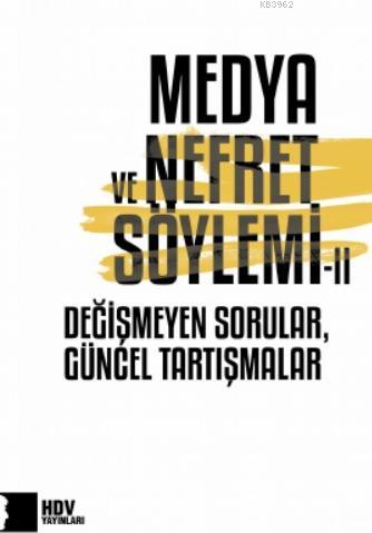 Medya ve Nefret Söylemi - II