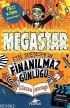 Megastar - Fin Spencer'in Finanılmaz Günlüğü Ciaran Murtagh