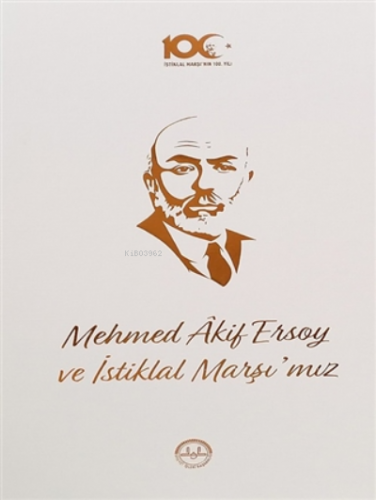 Mehmed Akif Ersoy Ve İstiklal Marşı'mız Kolektif