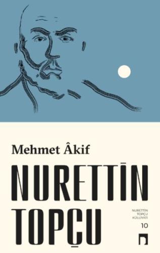 Mehmet Akif (Ciltli) Nurettin Topçu