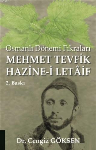 Mehmet Tevfik Hazine-i Letaif Cengiz Gökşen