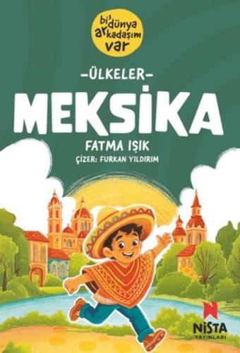 Meksika - Bi' Dünya Arkadaşım Var Fatma Işık