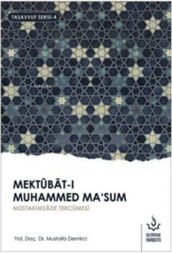 Mektubat-ı Muhammed Ma'sum 2. Cilt Müütakimzade Tercümesi Mustafa Demi