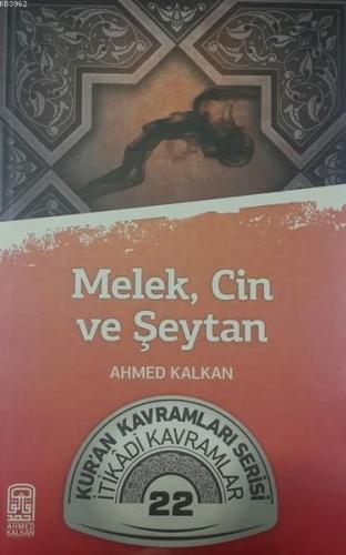 Melek Cin Şeytan; Kur'an Kavramları Serisi - İtikadi Kavramlar 22