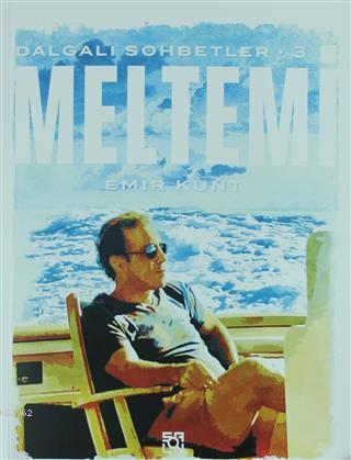 Meltemi - Dalgalı Sohbetler 3