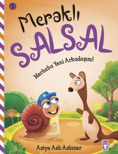 Merhaba Yeni Arkadaşım - Meraklı Salsal 9 Asiye Aslı Aslaner