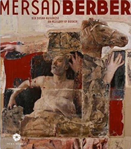 Mersad Berber Bir Bosna Alegorisi Kolektif