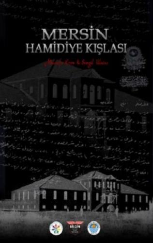 Mersin Hamidiye Kışlası - Ciltli Mustafa Erim