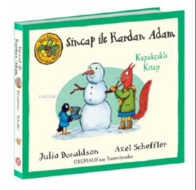 Meşe Palamudu Ormanı’ndan Masallar – Sincap ile Kardan Adam;Kapakçıklı Kitap