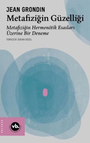 Metafiziğin Güzelliği Jean Grondin