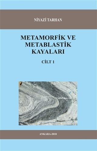 Metamorfik ve Metablastik Kayaları Cilt 1