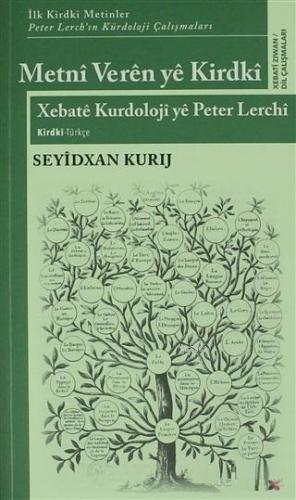 Metni Veren Ye Kirdki Xebate Kurdoloji ye Peter Lerchi