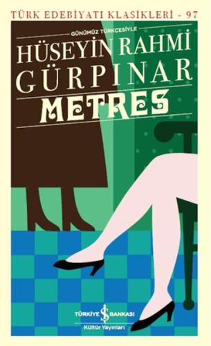 Metres - Türk Edebiyatı Klasikleri Hüseyin Rahmi Gürpınar