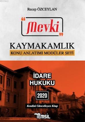 Mevki İdare Hukuku; Kaymakamlık Konu Anlatımı Modüller Seti