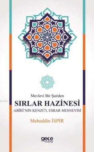 Mevlevi Bir Şairden Sırlar Hazinesi Abiri'nin Kenzü'l Esrar Mesnevisi