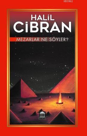 Mezarlar Ne Söyler?